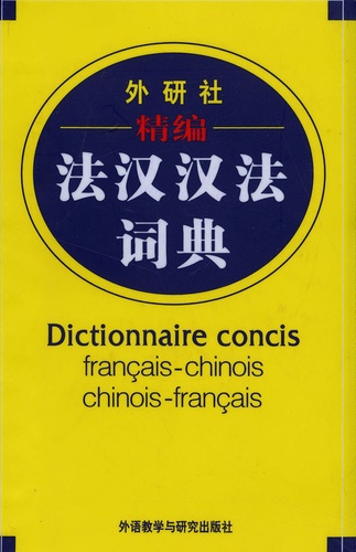 Dictionnaire Concis Français-Chinois Chinois-Français