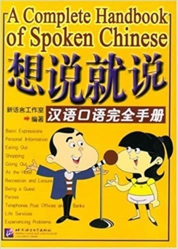 A Complete Handbook of Spoken Chinese