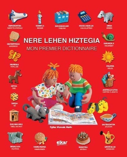 Nere lehen hiztegia - mon premier dictionnaire