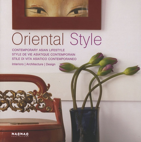 Oriental Style - Style De Vie Asiatique Contemporain
