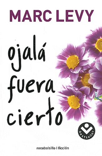 Levy, M: Ojalá fuera cierto
