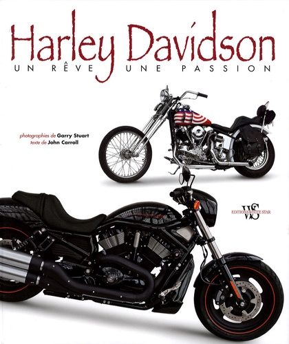 Harley Davidson - Un Rêve, Une Passion