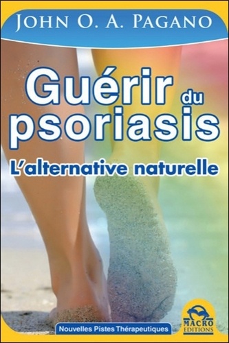 Guérir Du Psoriasis - L'alternative Naturelle