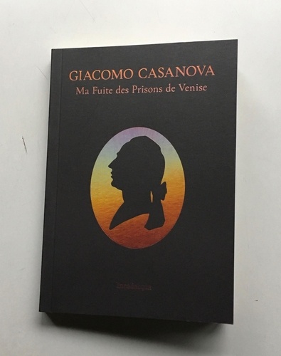 Ma fuite des prisons de Venise