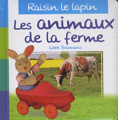 Les Animaux De La Ferme - Raisin Le Lapin