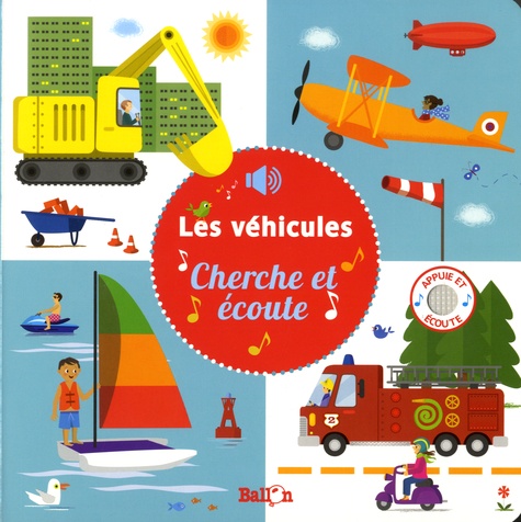 Les Véhicules - Cherche Et Écoute !