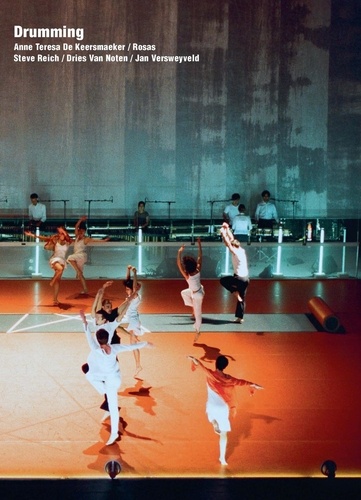 Drumming - Anne Teresa De Keersmaeker, Rosas, Steve Reich, Dries Van Noten, Jan Versweyveld
