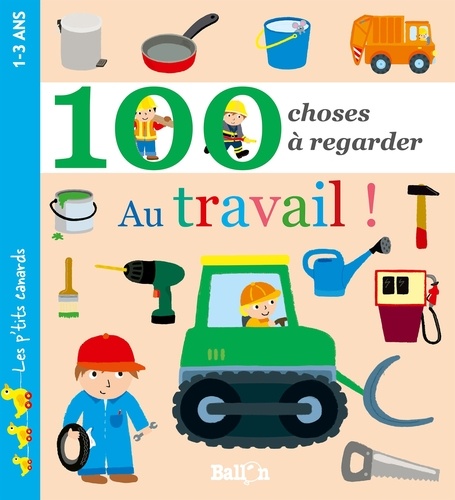 Au Travail ! - 100 Choses À Regarder
