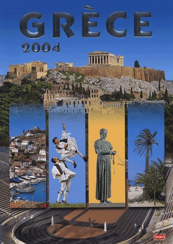 Grèce 2004 - Histoire, Arts, Moeurs Et Coutumes, Routes