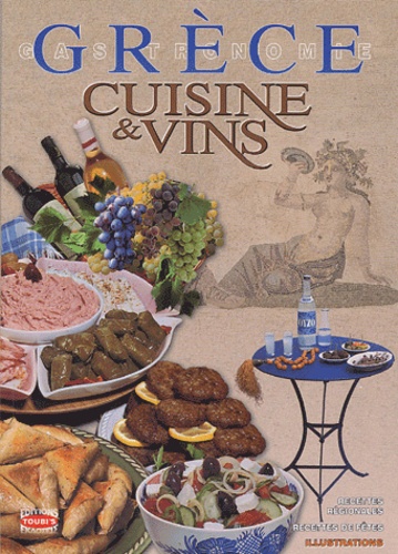Grèce : Cuisine Et Vins, Gastronomie