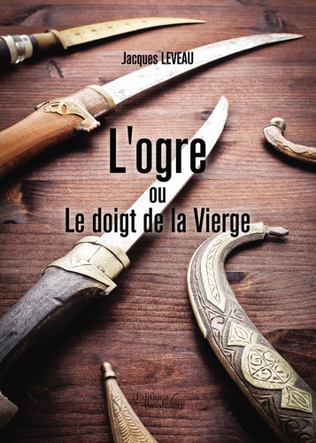 L'ogre Ou Le Doigt De La Vierge