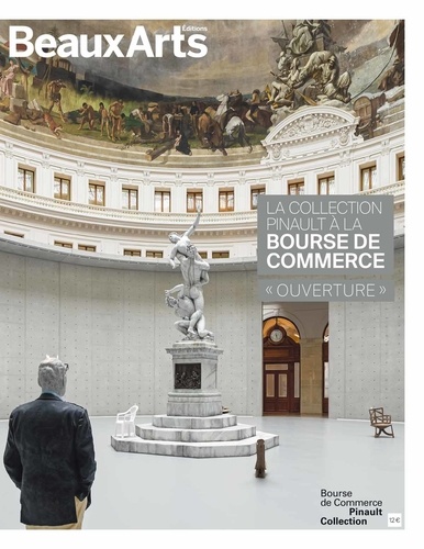 La Collection Pinault À La Bourse De Commerce - Ouverture