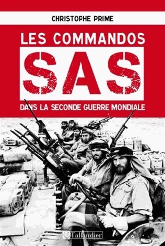 Les Commandos Sas Dans La Seconde Guerre Mondiale