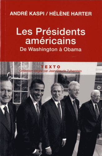 Les Présidents Américains - De Washington À Obama