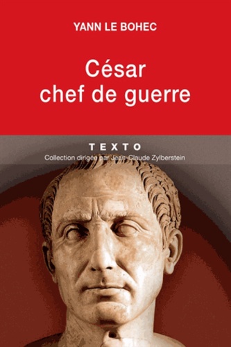 César, Chef De Guerre - César Stratège Et Tacticien