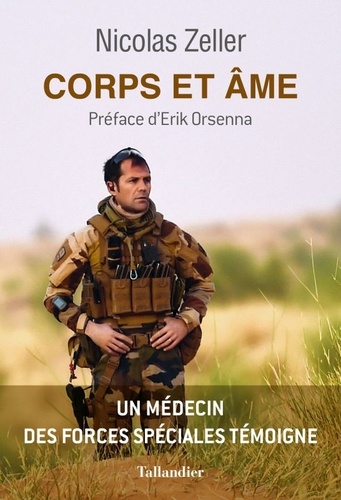 Corps Et Âme - Un Médecin Des Forces Spéciales Témoigne