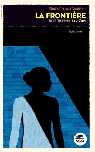 La Frontière Tome 2 - La Mission