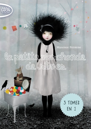 La Petite Marchande De Rêves - Trilogie