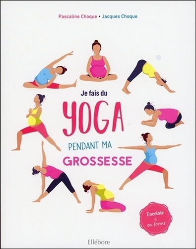 Je Fais Du Yoga Pendant Ma Grossesse - Enceinte Et En Forme