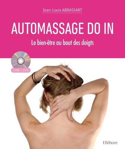 Automassage Do In - Le Bien-Être Au Bout Des Doigts (1 Dvd)