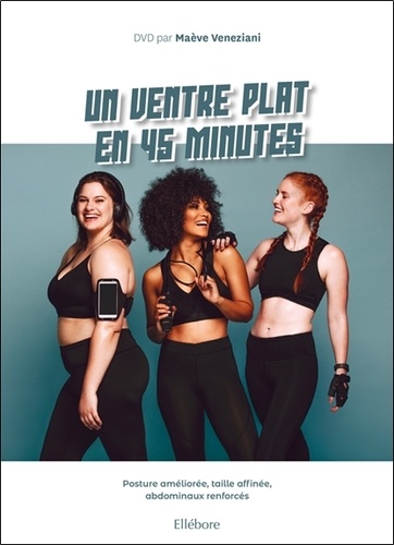 Un Ventre Plat En 45 Minutes - Posture Améliorée, Taille Affinée, Abdominaux Renforcés (1 Dvd)