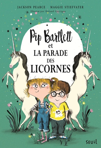 Pip Bartlett - Pip Bartlett Et La Parade Des Licornes