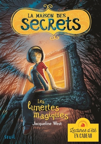 La maison des secrets, les lunettes magiques Tome 1