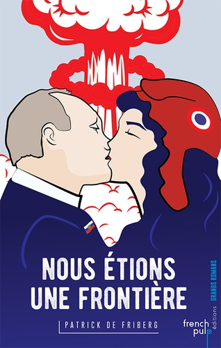 Nous Étions Une Frontière