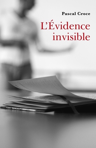 L'évidence Invisible