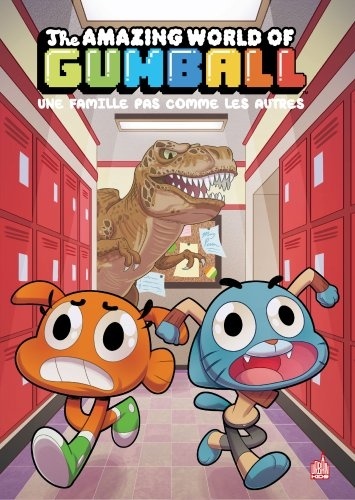 The Amazing World Of Gumball - Tome 7 - Une Famille Pas Comme Les Autres