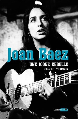 Joan Baez - Une Icône Rebelle