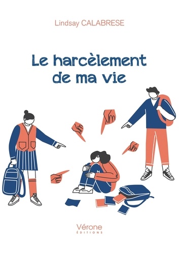 Le Harcèlement De Ma Vie