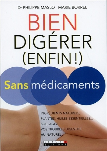 Bien Digérer (Enfin !) Sans Médicaments
