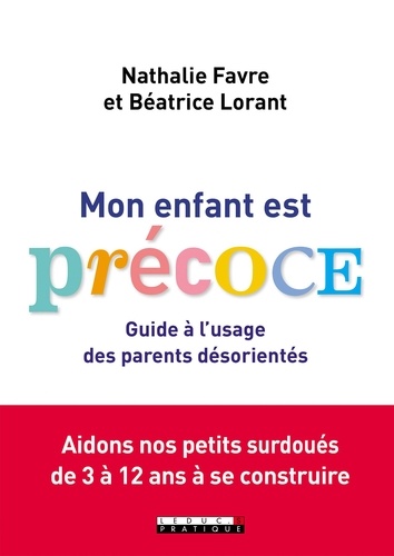 Précoce ! - Guide À L'usage Des Parents Désorientés