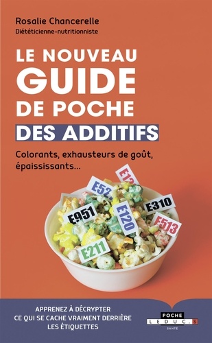 Le Nouveau Guide De Poche Des Additifs