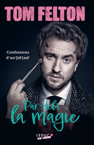 Par-Delà La Magie - Confessions D'un Sorcier