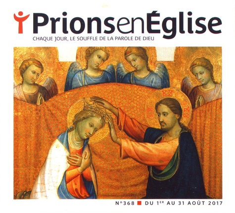 Prions En Eglise Petit Format N°368, Août 2017
