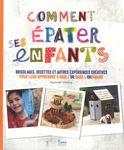 Comment Épater Ses Enfants