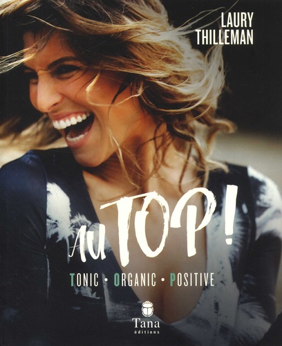 Au Top ! - Tonic, Organic, Positive