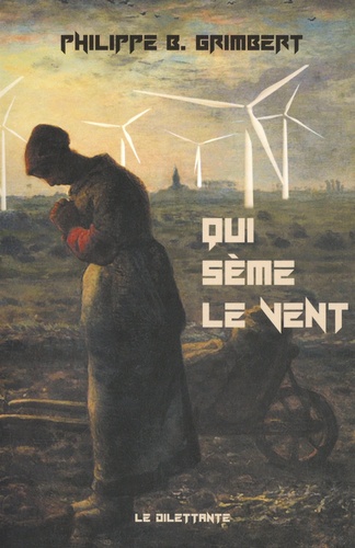 Qui Sème Le Vent