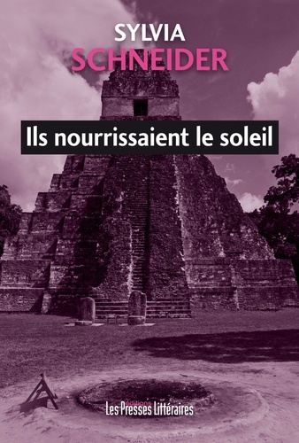 Ils Nourrissaient Le Soleil