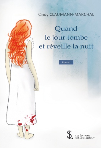 Quand Le Jour Tombe Et Réveille La Nuit