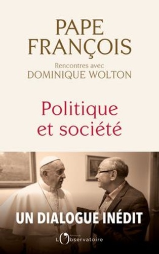 Politique Et Société - Rencontres Avec Dominique Wolton