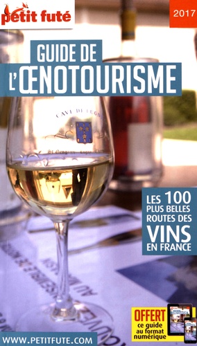 Petit Futé Guide De L'oenotourisme