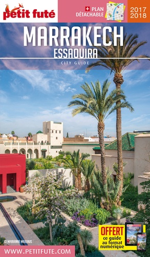 Petit Futé Marrakech Essaouira (1 Plan Détachable) - City Guide 2017-2018