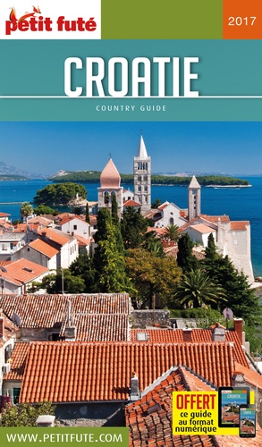 Petit Futé Croatie - Country Guide 2017