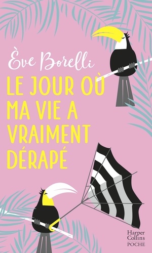 Le Jour Où Ma Vie A Vraiment Dérapé