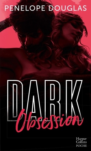 Dark Romance - Tome 3 - Dark Obsession