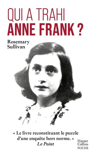 Qui A Trahi Anne Frank ?