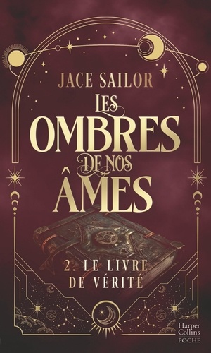 Les Ombres De Nos Âmes - Tome 2 - Le Livre De Vérité